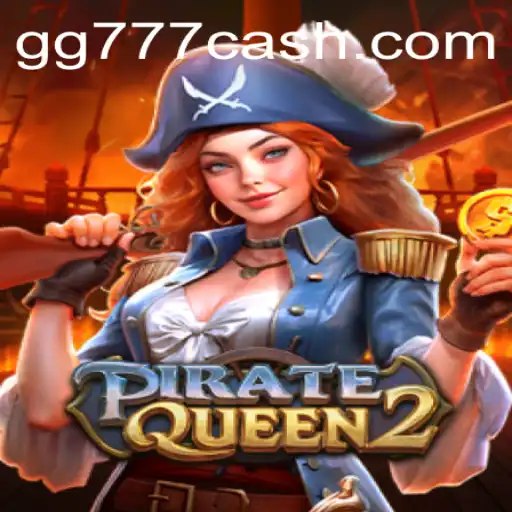 Discover the Adventure: PirateQueen2 Unleashed with GG777